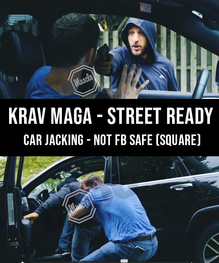 Krav Maga - Street Ready Car Jacking not FB Safe (Square) - Dojo Muscle
