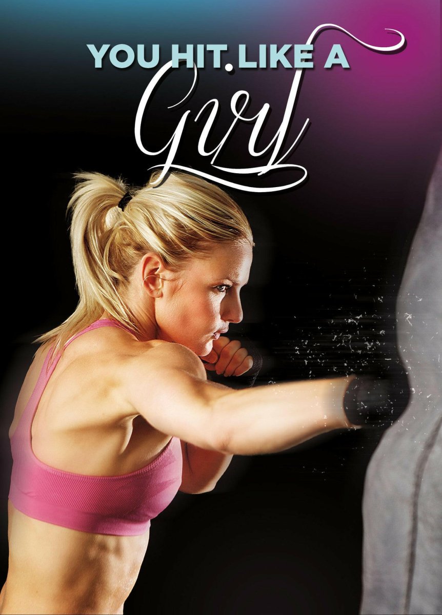You Hit Like A Girl! - Dojo Muscle
