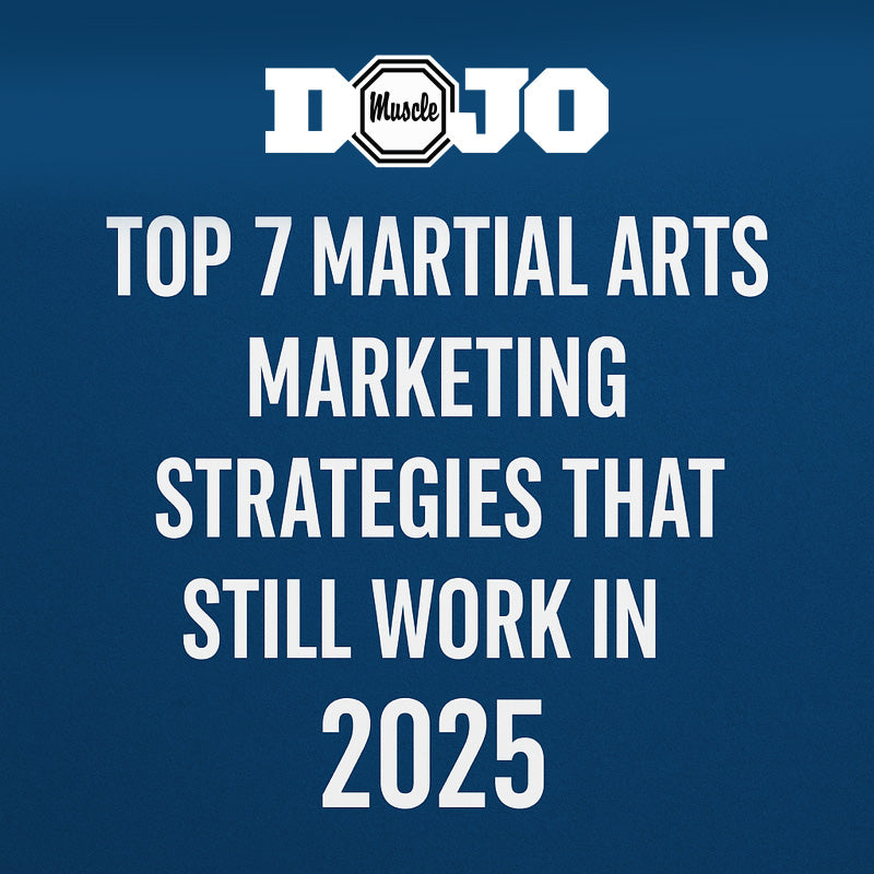 image that says top 7 martial arts marketing strategies in 2025