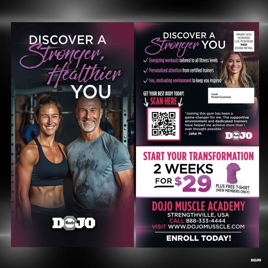 Discover A Stronger, Healthier You - Fitness EDDM - Dojo Muscle