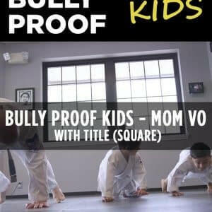 Back to School Bully Proof Kids (Female VO) (Square) - Dojo Muscle