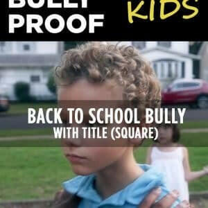 Back to School Bully Proof Kids (Male VO) (Square) - Dojo Muscle