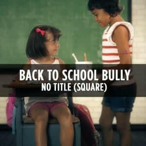 Back to School Bully Proof Kids (Male VO) (Square) - No Title - Dojo Muscle