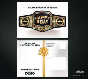 Birthday Card - A Champion Was Born 1B - Dojo Muscle