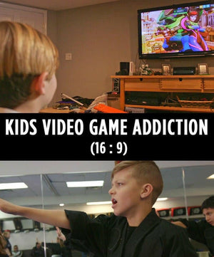 Kids Video Game Addiction (16 : 9) - Dojo Muscle